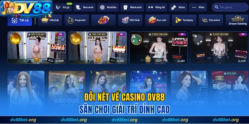 Đôi nét về sảnh cược casino DV88 đẳng cấp