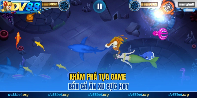 Khám phá tựa game bắn cá ăn xu cực hot